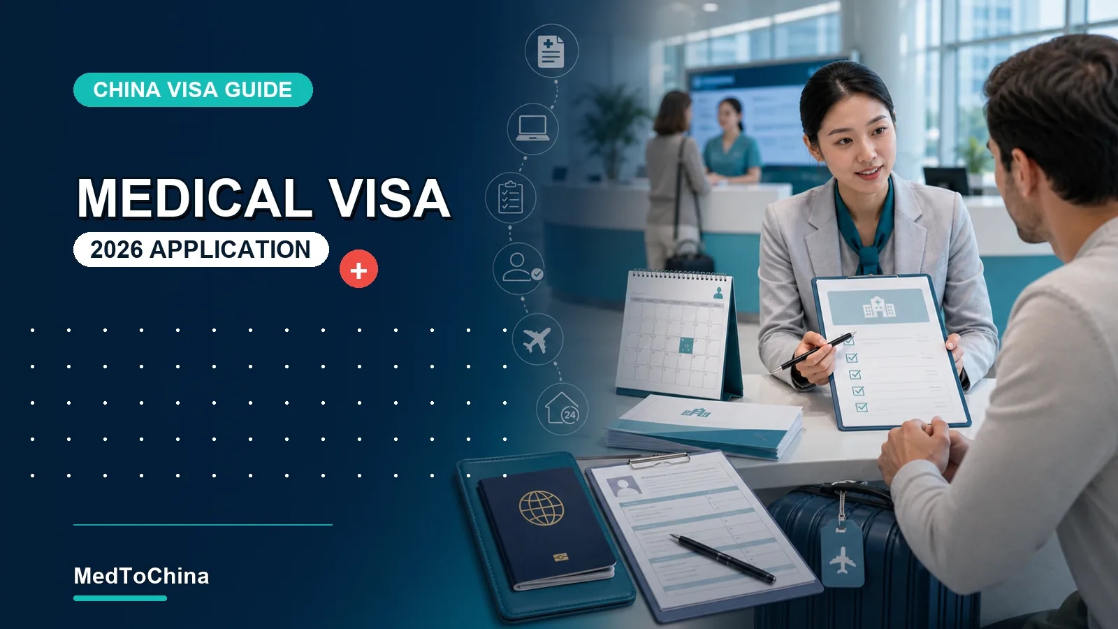 2026 Guide to Applying for a China Medical Visit Visa