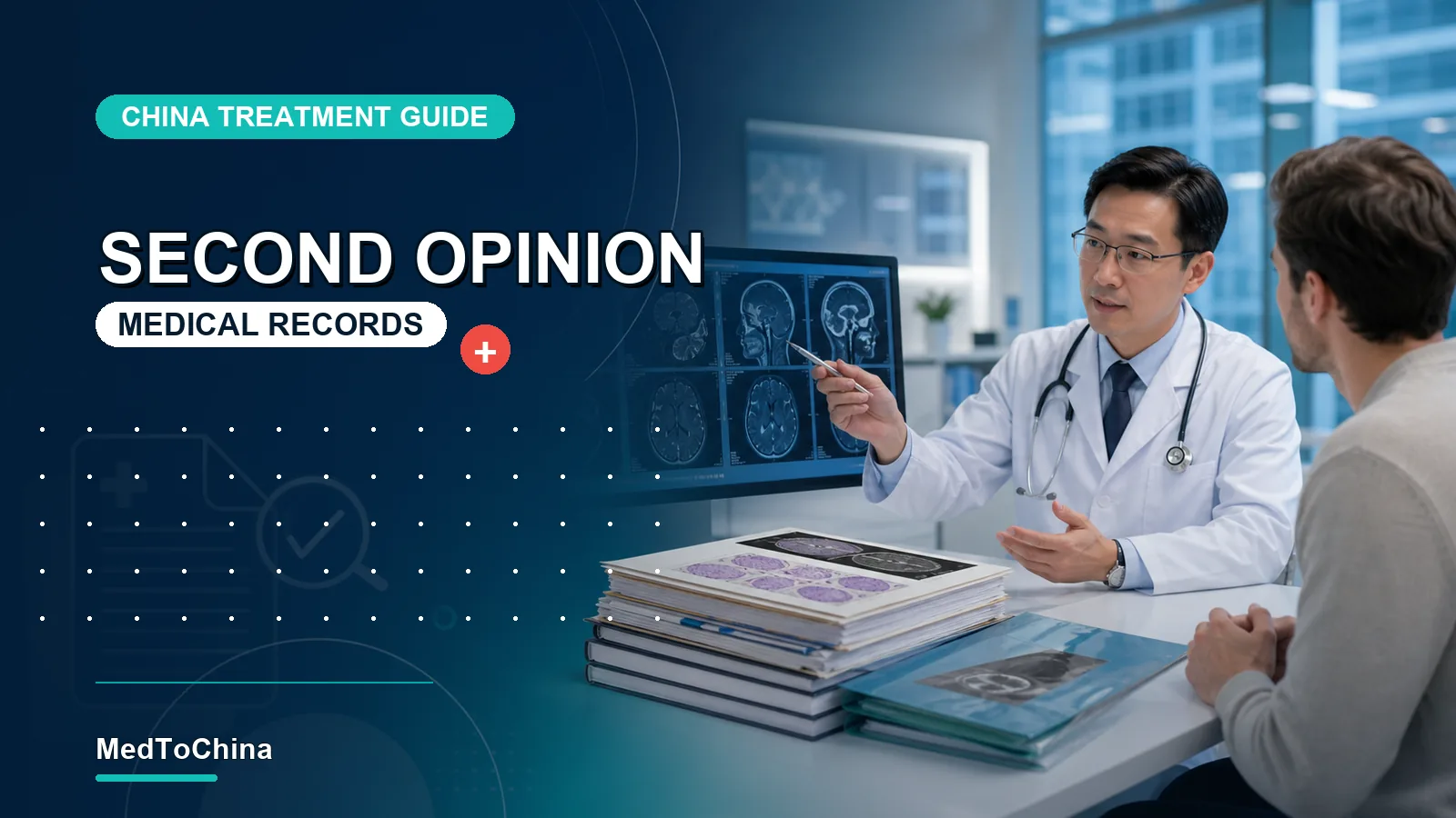 Second Medical Opinion in China: Records to Prepare and How to Use the Result
